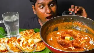 ASMR PAROTTA WITH CHICKEN BUTTER MASALA | MUKBANG | FOODIES ASMR
