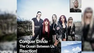 Conquer Divide - The Ocean Between Us REACTION! Best Cleans!?