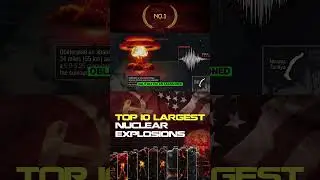 The Top 10 Largest Nuclear Explosions: No 1  #atomicbomb #coldwar #documentary #nuclearscale