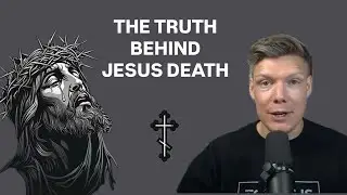 Wes Huff Explained Historical Evidence for Jesus&rsquo; Death and Resurrection Explained