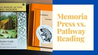 Pathway Reading vs. Memoria Press Literature Guides