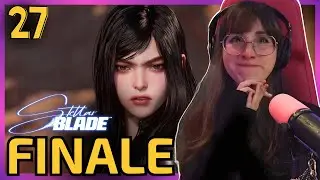 THE FINALE! I CRIED WAY TOO MUCH! ❈ Stellar Blade [Ep. 27]