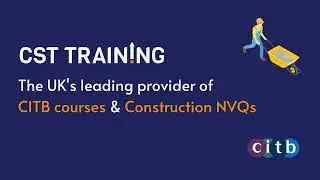 CITB Courses & Construction NVQs with CST Training