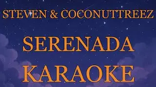 Steven & Coconuttreez - Serenada INSTRUMENTAL (disertai VIDEO LIRIK KARAOKE)