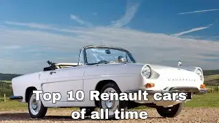 Top 10 Renault cars of All Time