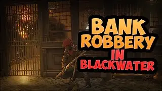 Bank Robbery In Blackwater! | Red Dead Roleplay