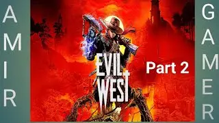 Evil West 😈Amir Gamer