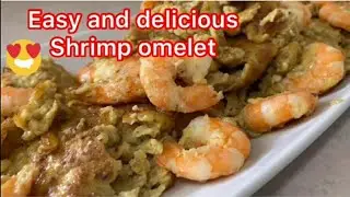 Shrimp Omelet!!....Omelette aux Crevettes!