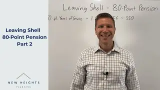 Leaving Shell &ndash; 80-Point Pension Part 2