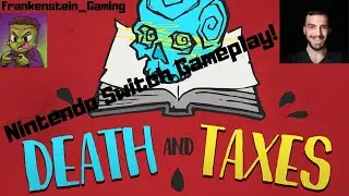 Death And Taxes Nintendo Switch Gameplay