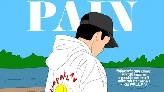 PAIN - Kid PALLAV// RITU SENPAI //ASSAMESE RAP SONG