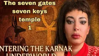 🔥 The Karnak Code &mdash; Unlocking the Seven Gates of the Underworld