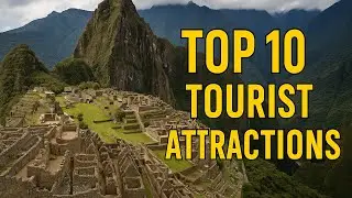 Top 10 Tourist Attractions Everyone Visits But Won&rsquo;t Admit Why