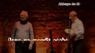 chant&eacute; Nwel &agrave; l'abbaye de Maillezais - Pour un maudit p&eacute;ch&eacute; -  les Fr&egrave;res Martineau