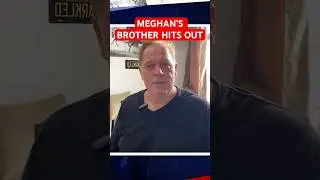 Брат Меган Маркл в ярости, поскольку ее отец Томас Маркл остался в ловушке после ужасного землетр...