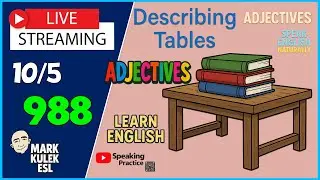 Adjectives &rarr; Describe Tables | Learn English &rarr; Live Stream Class