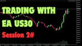 Trading US30 with Breakout EA Session #2 📈