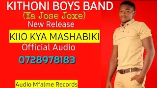 KIIO KYA MASHABIKI BY KITHONI BOYS BAND OFFICIAL AUDIO
