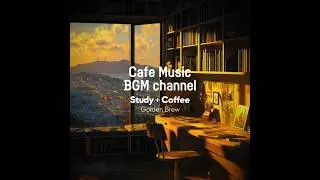 Cafe Music BGM channel - Golden Brew (Official Music Video)