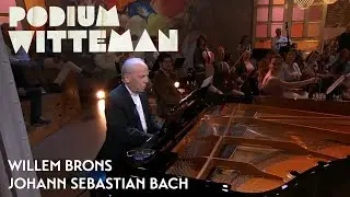 Willem Brons - Johann Sebastian Bach - Prelude in C groot | Podium Witteman