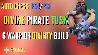 Divine Pirate Captain Tusk *6 Warrior Divinity Build* - Auto Chess PS4 PS5 PC Mobile