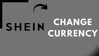 How to Change Currency on Shein App? 2022