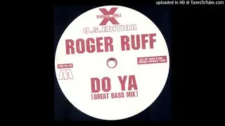 Roger Ruff - Do Ya [re-up / full] *Speed Garage*
