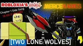 ROBLOXIA'S D̷̡͙̔̽Ē̵̮͂̑M̸̜̗͋͝Ȉ̵̢̦͚S̷̤̘̑E̶̮̗̿͘ | //Chapter 1 Side Song 2// Mercenaries