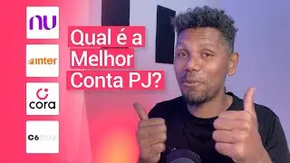 Melhor Banco Digital Para Abrir Uma Conta PJ *Sem Taxas
