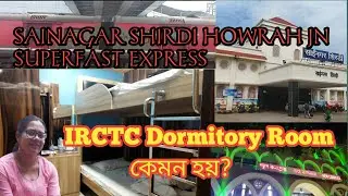 SAINAGAR SHIRDI HOWRAH JN SUPERFAST EXPRESS || IRCTC AC DORMITORY ROOM AT SEALDAH STATION