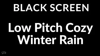 Low Pitch Soothing Winter Night Rain | ASMR Sleep Aid for Sensitive Sleepers Live 24/7