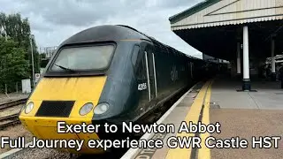 Exeter to Newton Abbot Full Journey experience GWR Castle HST 08/08/2025