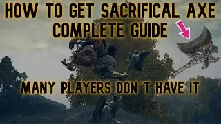 How to get Sacrifical axe - Complete location guide - Elden Ring Patch 1.10