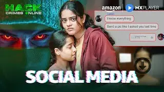 Dark Side Of Social Media ft. Riddhi Kumar | Hack Crimes Online | Amazon MX Player