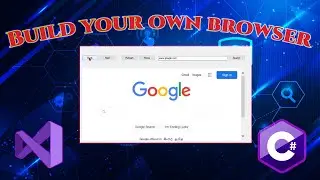 Make you own browser in 6 minutes using visual studio