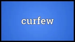 Curfew Meaning