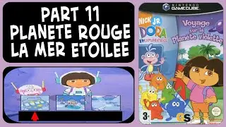 Gamecube - Dora The Explorer Journey To The Purple Planet - Part 11 - Plan&egrave;te Rouge : La Mer &eacute;toil&eacute;e