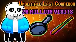 Undertale Last Corridor/ULC 20 Millon Visits Update (Roblox)