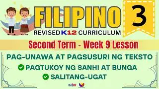 FILIPINO 3 | SANHI AT BUNGA | WEEK 3 LESSON |  QUARTER 3 | REVISED CURRICULUM