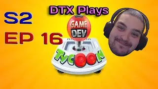 DTX Plays: Game Dev Tycoon | S2 EP 16
