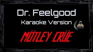 Motley Crue • Dr Feelgood (CC Karaoke / Instrumental)