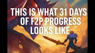 This Is What 31 Days of F2P Progress Looks Like