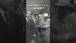 How Pepsi disarmed the USSR? #ussr #pepsi