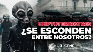 🔴 &iquest;Se ESCONDEN entre NOSOTROS? Los Criptoterrestres |📡Se&ntilde;al 366 #podcast #uap