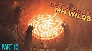 Let´s Play Monster Hunter Wilds (Part 13) Die Feuerschwemme-Zeremonie ist endlich im Gange!!!