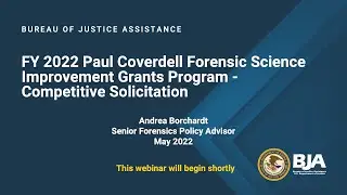 FY 2022 Paul Coverdell Forensic Science Improvement Grants Program - Competitive Solicitation