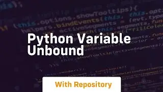 python variable unbound