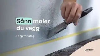 S&aring;nn maler du vegg - Steg for steg