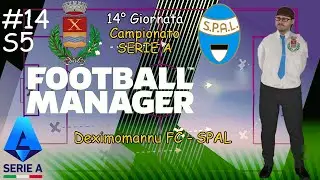 #14 Campionato SERIE A contro SPAL 🏆💣💣[#FootballManager2020]
