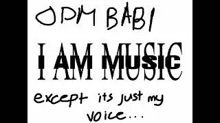OPM BABI by Playboi Carti except it's just my voice